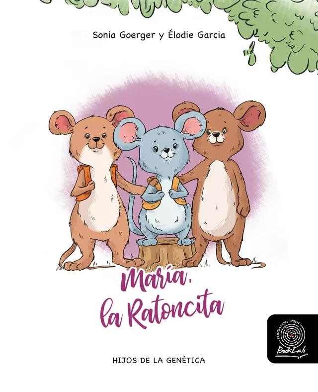 María, la Ratoncita - Sonia Goerger - Fondation Ipsen BookLab