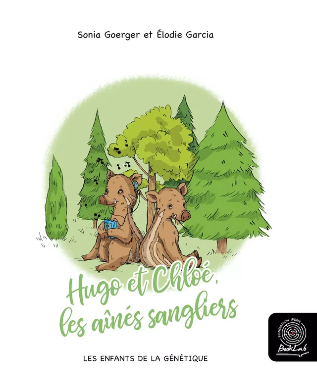 Hugo et Chloé, les aînés sangliers - Sonia Goerger, Association ARGAD - Fondation Ipsen BookLab