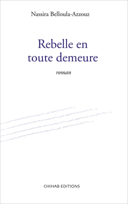 Rebelle en toute demeure