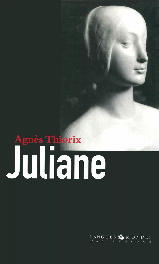 Juliane - Agnès Thiorix - L'Asiathèque