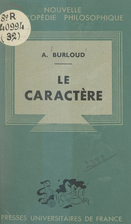 Le caractère - Albert Burloud - (Presses universitaires de France) réédition numérique FeniXX