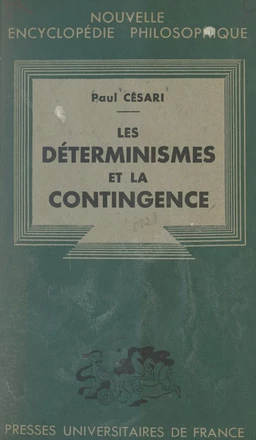 Les déterminismes et la contingence