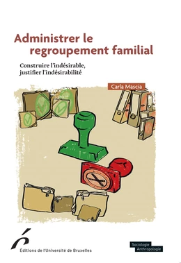 Administrer le regroupement familial