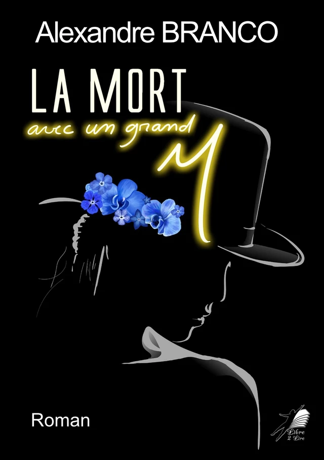 La Mort avec un grand M - Alexandre Branco - Libre2Lire