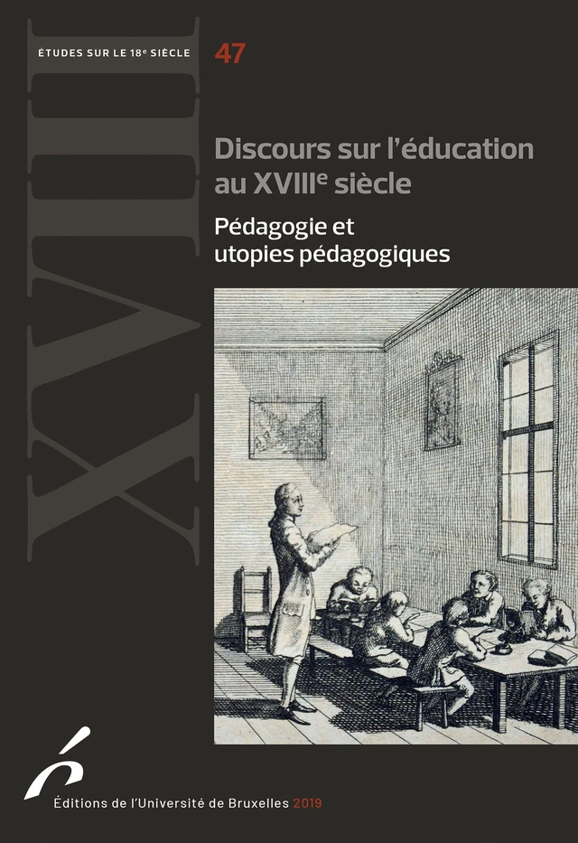 Discours sur l'éducation au XVIIIe siècle -  - Editions de l'Université de Bruxelles