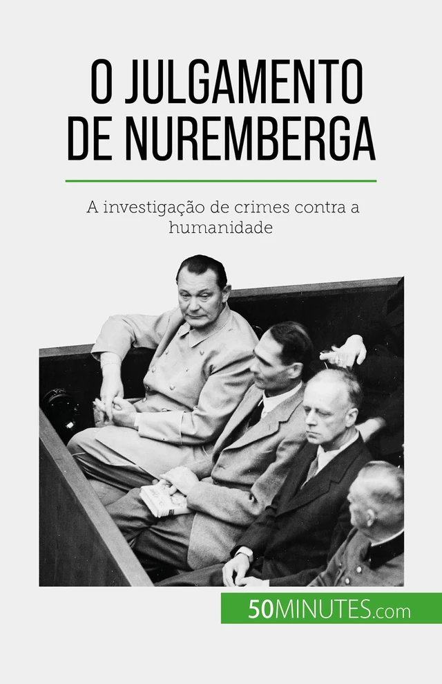 O Julgamento de Nuremberga - Quentin Convard - 50Minutes.com (PT)