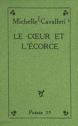 Le cœur et l'écorce