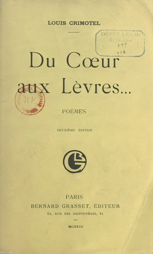 Du cœur aux lèvres... - Louis Crimotel - (Grasset) réédition numérique FeniXX