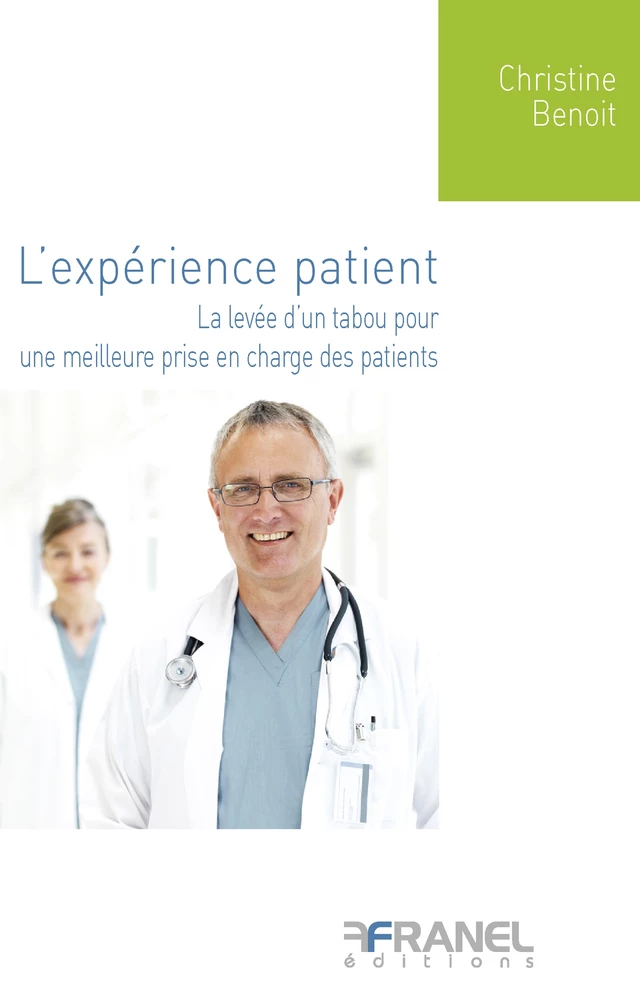 L'expérience patient - Christine Benoit - Arnaud Franel Editions