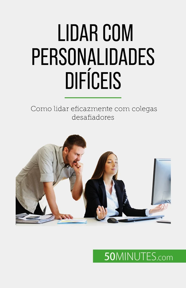 Lidar com personalidades difíceis - Hélène Nguyen Gateff - 50Minutes.com (PT)