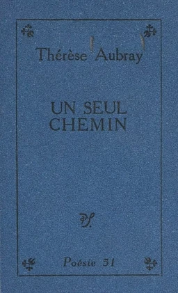 Un seul chemin