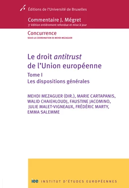 Le droit antitrust de l'Union européenne - Tome I 1