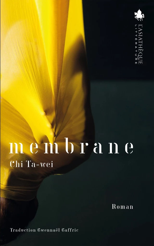 Membrane - Chi Ta-wei - L'Asiathèque