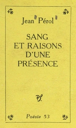 Sang et raisons d'une présence