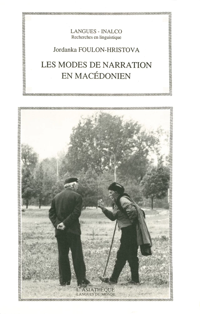 Modes de narration en macédonien - Jordanka Foulon-Hristova - L'Asiathèque