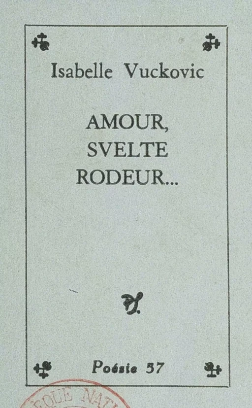 Amour, svelte rôdeur... - Isabelle Vuckovic - (Seghers) réédition numérique FeniXX