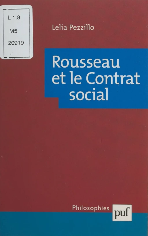 Rousseau et le Contrat social - Lelia Pezzillo - (Presses universitaires de France) réédition numérique FeniXX