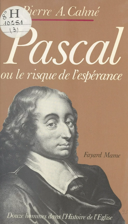 Pascal - Pierre-Alain Cahné - (Fayard) réédition numérique FeniXX