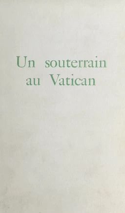 Un souterrain au Vatican