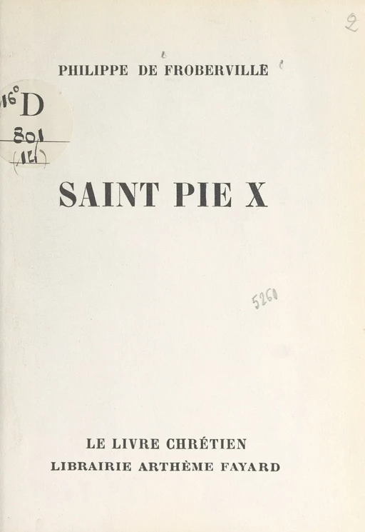 Saint Pie X - Philippe de Froberville - (Fayard) réédition numérique FeniXX