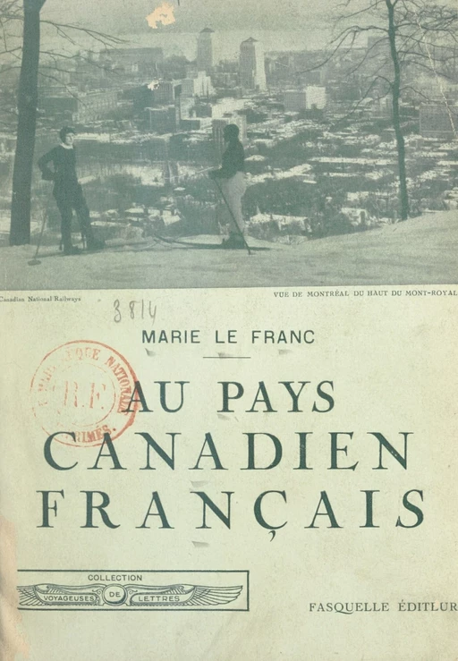 Au pays Canadien français - Marie Le Franc - (Grasset) réédition numérique FeniXX