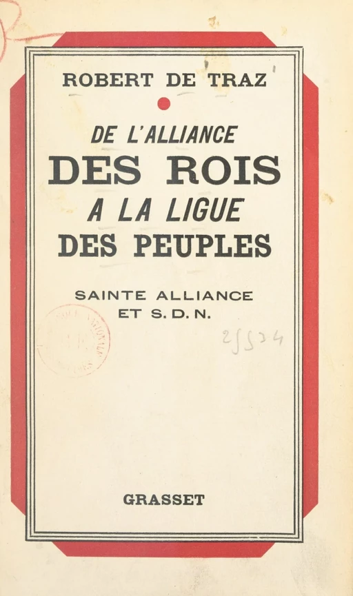 De l'alliance des rois à la ligue des peuples - Robert de Traz - (Grasset) réédition numérique FeniXX