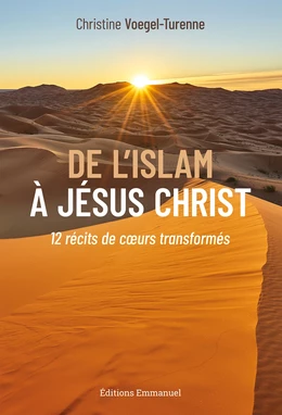 De l’Islam à Jésus-Christ