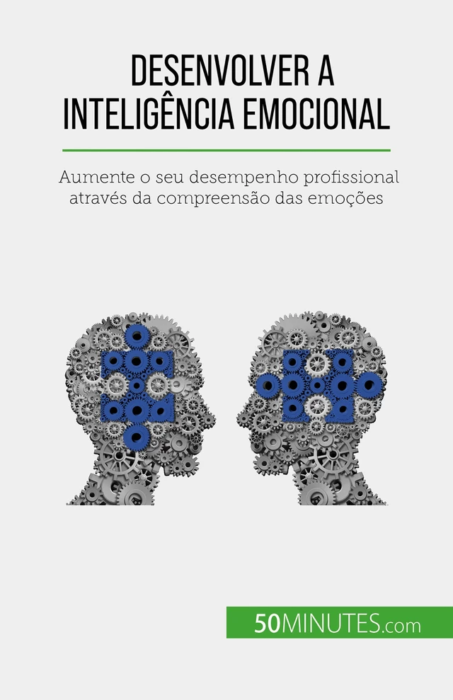 Desenvolver a inteligência emocional - Maïllys Charlier - 50Minutes.com (PT)