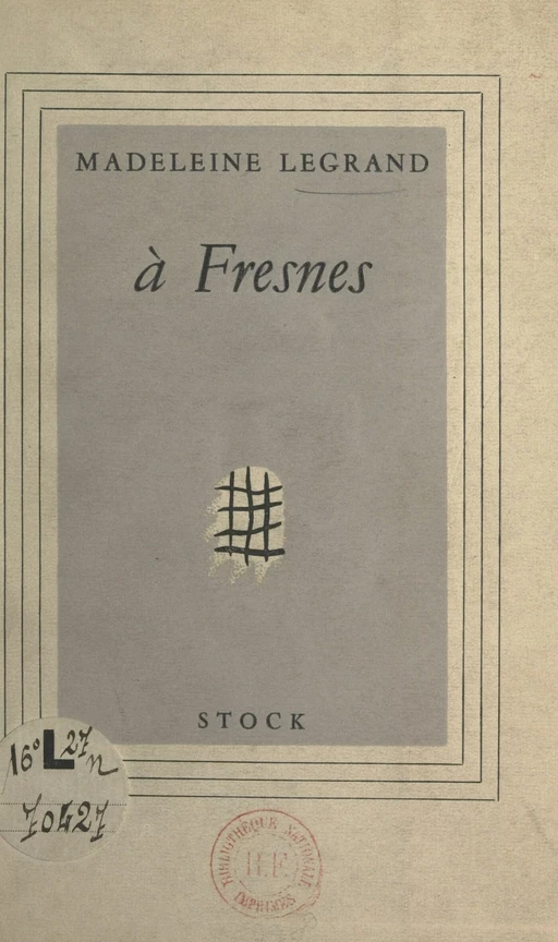 À Fresnes - Madeleine Legrand - (Stock) réédition numérique FeniXX