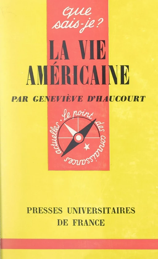 La vie américaine - Geneviève d'Haucourt - (Presses universitaires de France) réédition numérique FeniXX