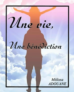 Une vie, une bénédiction