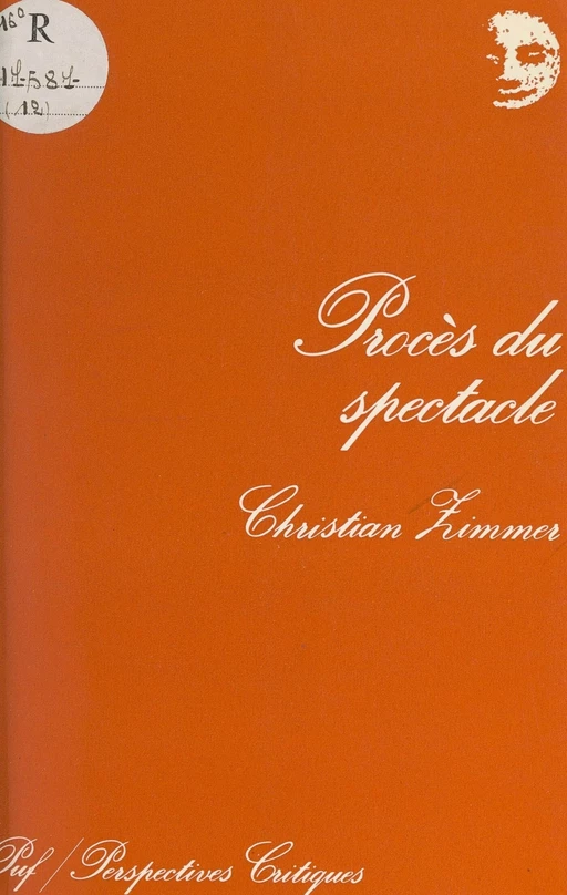 Procès du spectacle - Christian Zimmer - (Presses universitaires de France) réédition numérique FeniXX