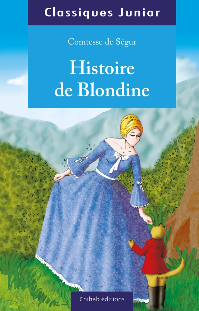 Histoire de Blondine -  Comtesse de Ségur - Chihab