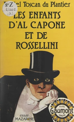 Les enfants d'Al Capone et de Rossellini