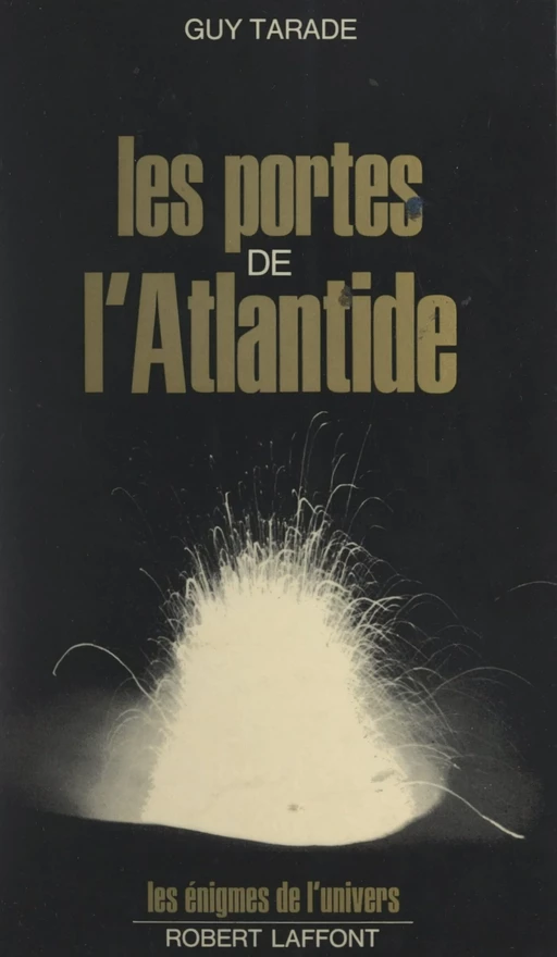 Les portes de l'Atlantide - Guy Tarade - (Robert Laffont) réédition numérique FeniXX