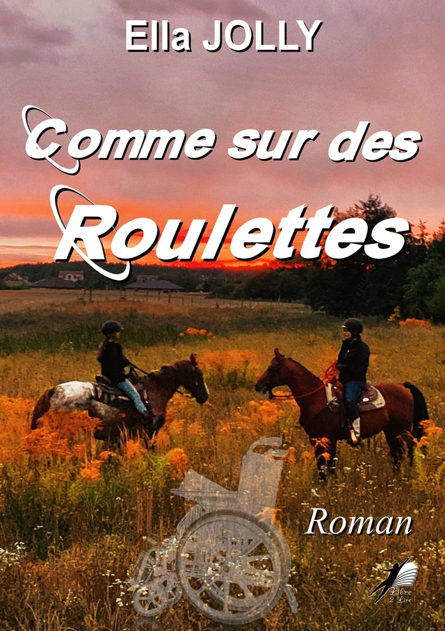 Comme sur des Roulettes - Ella Jolly - Libre2Lire