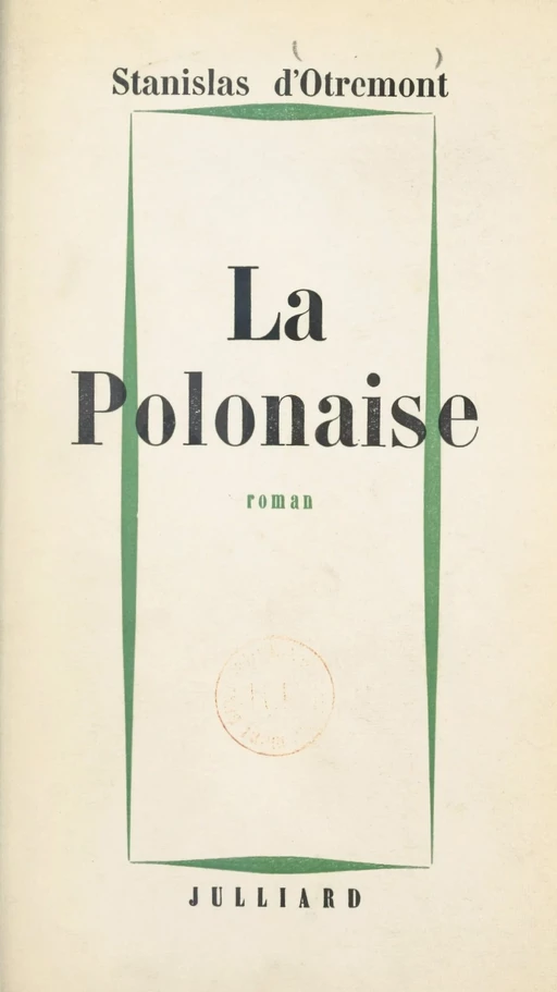 La Polonaise - Stanislas d'Otremont - (Julliard) réédition numérique FeniXX