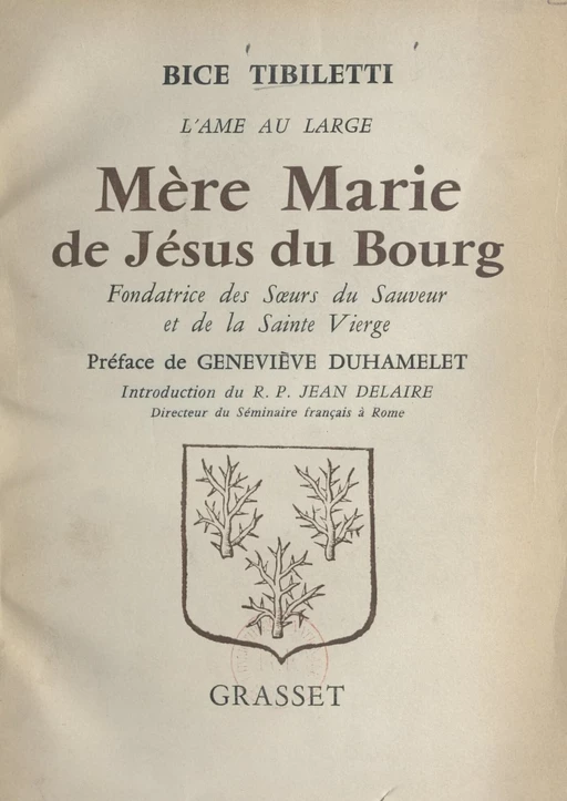 Mère Marie de Jésus du Bourg - Bice Tibiletti - (Grasset) réédition numérique FeniXX