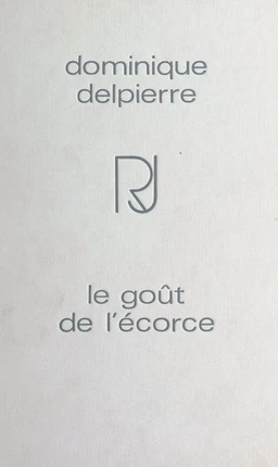 Le goût de l'écorce