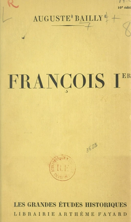 François Ier - Auguste Bailly - (Fayard) réédition numérique FeniXX