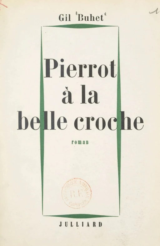 Pierrot à la belle croche - Gil Buhet - (Julliard) réédition numérique FeniXX