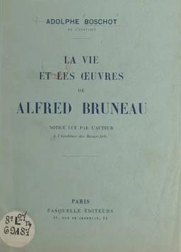 La vie et les œuvres de Alfred Bruneau