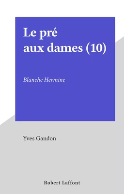 Le pré aux dames (10)