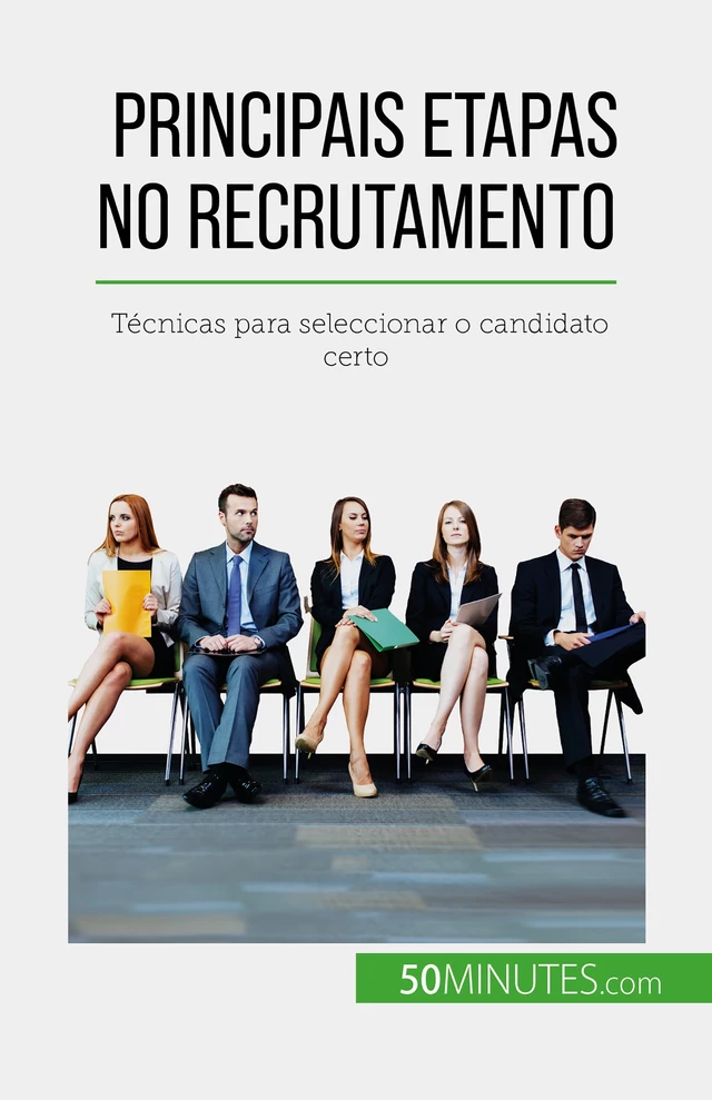 Principais etapas no recrutamento - Caroline Cailteux - 50Minutes.com (PT)