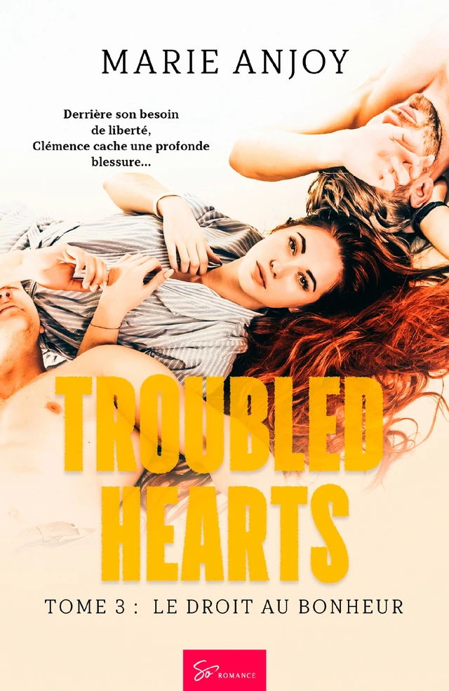 Troubled Hearts - Tome 3 - Marie Anjoy - So Romance