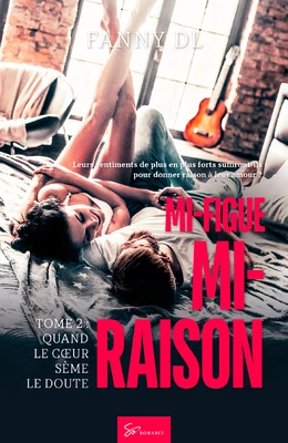 Mi-figue Mi-raison - tome 2