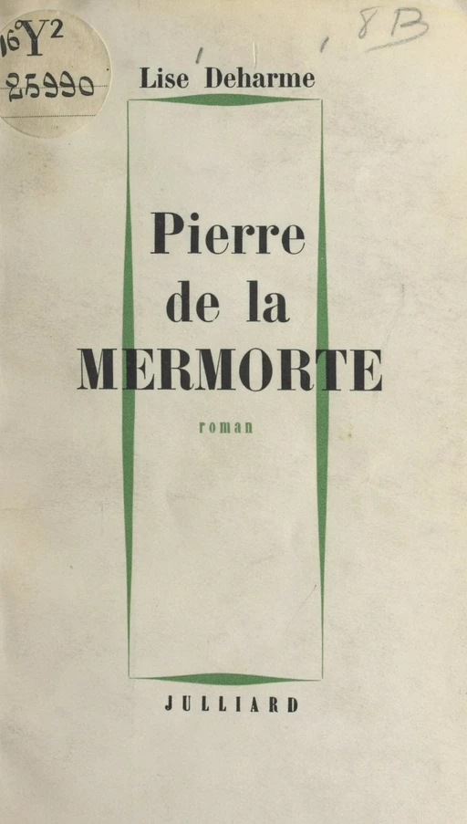 Pierre de la Mermorte - Lise Deharme - (Julliard) réédition numérique FeniXX