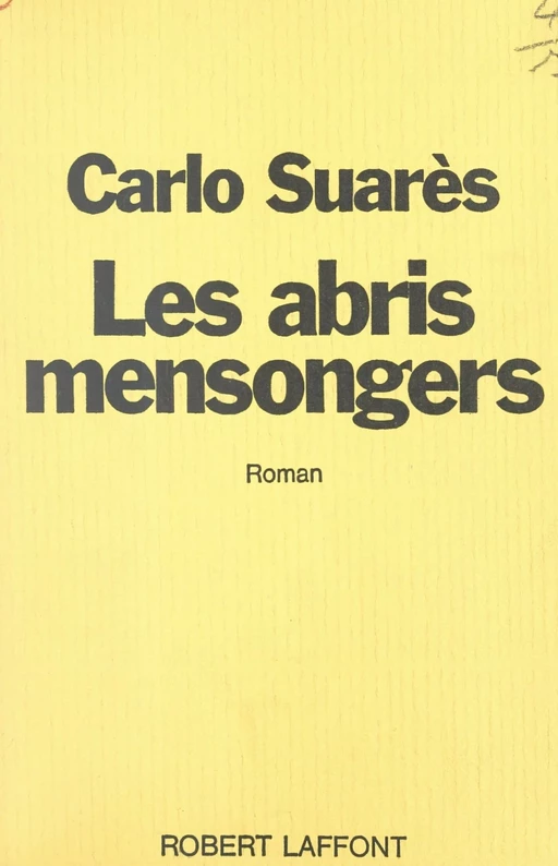 Les abris mensongers - Carlo Suarès - (Robert Laffont) réédition numérique FeniXX