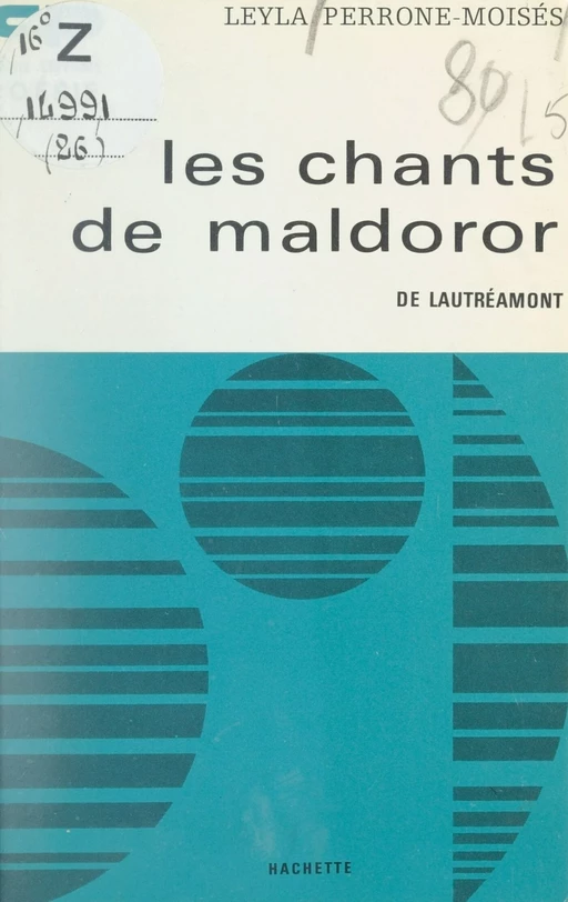 Les chants de Maldoror, de Lautréamont - Leyla Perrone-Moisés - (Hachette) réédition numérique FeniXX