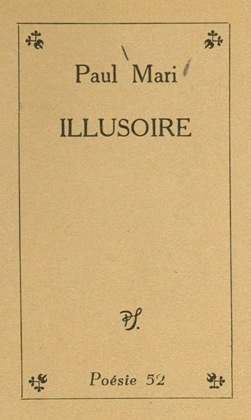 Illusoire - Paul Mari - (Seghers) réédition numérique FeniXX